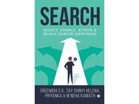 Search: Select, Enable, Attain & Reach Career Happiness