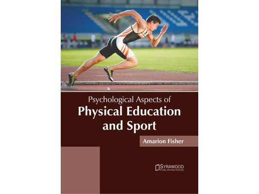 Psychological Aspects of Physical Education and Sport