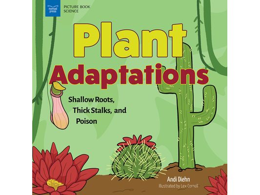 Plant Adaptations: Shallow Roots, Thick Stalks, and Poison