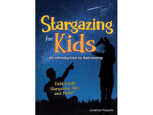 Stargazing for Kids: An Introduction to Astronomy