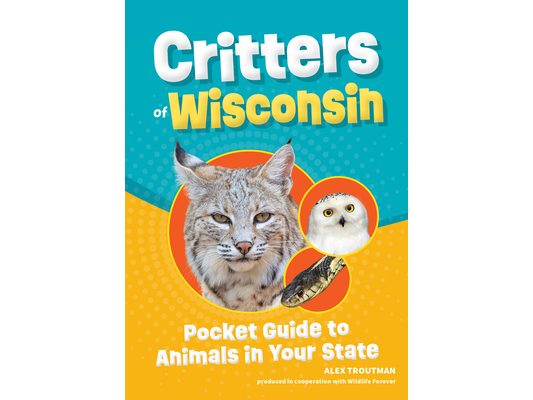 Critters of Wisconsin: Pocket Guide to Animals in Your State