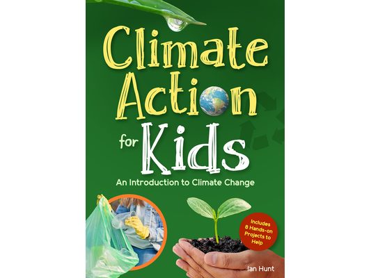 Climate Action for Kids: An Introduction to Climate Change