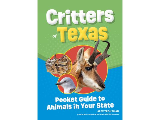 Critters of Texas: Pocket Guide to Animals in Your State
