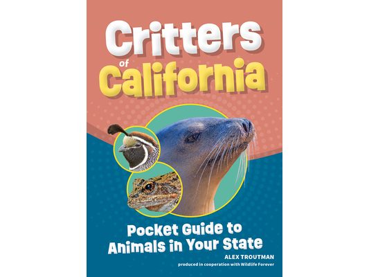 Critters of California: Pocket Guide to Animals in Your State