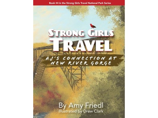 Strong Girls Travel: AJ's Connection at New River Gorge