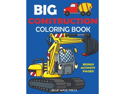 Big Construction Coloring Book
