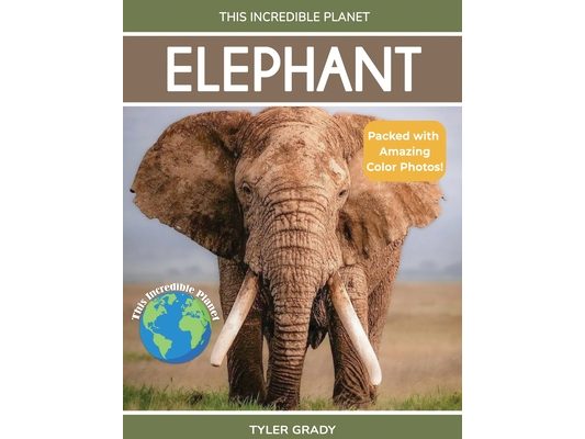 Elephant: Fascinating Animal Facts for Kids