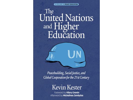 The United Nations and Higher Education: Peacebuilding, Social Justice and Global Cooperation for the 21st Century