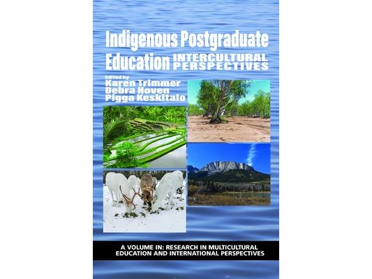 Indigenous Postgraduate Education: Intercultural Perspectives (hc)