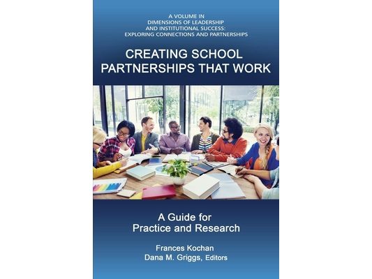 Creating School Partnerships that Work: A Guide for Practice and Research (HC)