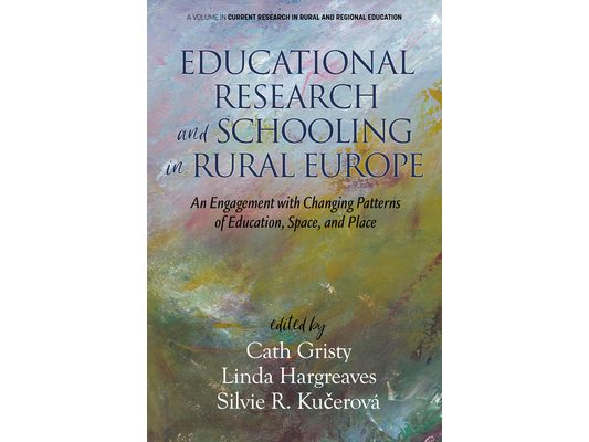 Educational Research and Schooling in Rural Europe: An Engagement with Changing Patterns of Education, Space, and Place
