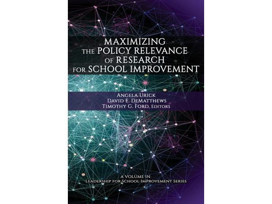 Maximizing the Policy Relevance of Research for School Improvement