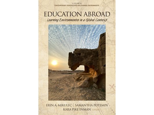 Education Abroad: Learning Environments in a Global Context
