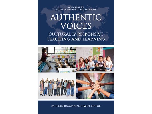 Authentic Voices: Culturally Responsive Teaching and Learning