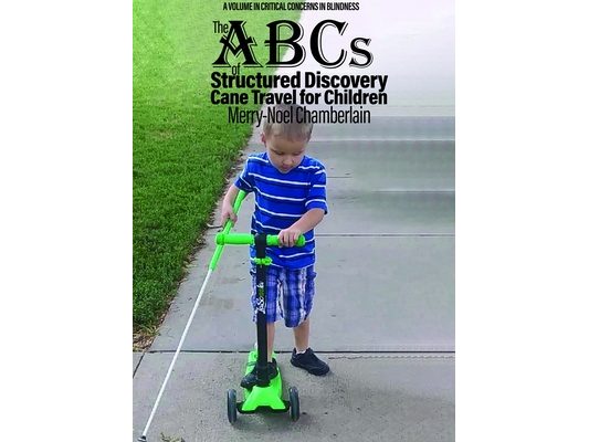 The ABCs of Structured Discovery Cane Travel for Children