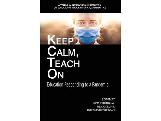 Keep Calm, Teach On: Education Responding to a Pandemic