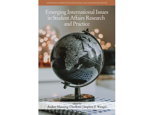 Emerging International Issues in Student Affairs Research and Practice