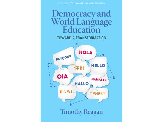 Democracy and World Language Education: Toward a Transformation