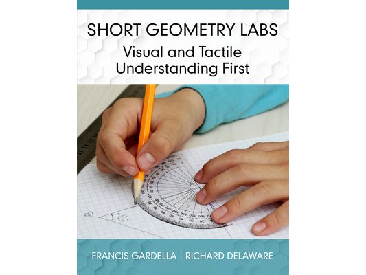 Short Geometry Labs: Visual and Tactile Understanding First