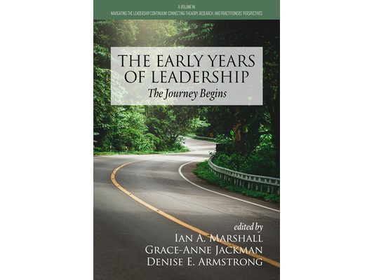 The Early Years of Leadership: The Journey Begins