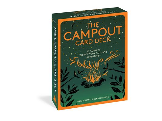 The Campout Card Deck: 50 Cards to Elevate Your Outdoor Adventures