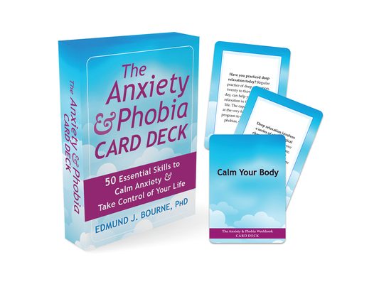 The Anxiety and Phobia Card Deck: 50 Essential Skills to Calm Anxiety and Take Control of Your Life