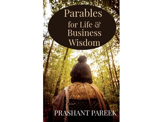 Parables for Life & Business Wisdom