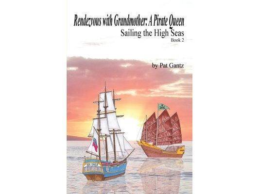 Rendezvous With Grandmother: A Pirate Queen