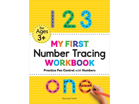 My First Number Tracing Workbook: Practice Pen Control with Numbers