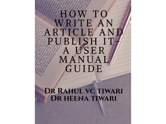 How to Write an Article and Publish It- A User Manual Guide