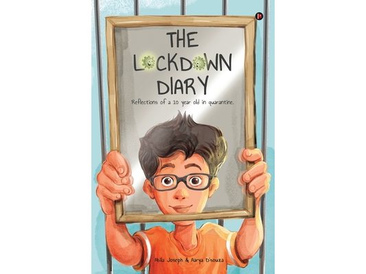 The Lockdown Diary: Reflections of a 10 year old in quarantine