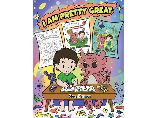 I Am Pretty Great: A Dragon Coloring Book About Self-Esteem, Self-Confidence and Positive Affirmations. (My Dragon Coloring Book)