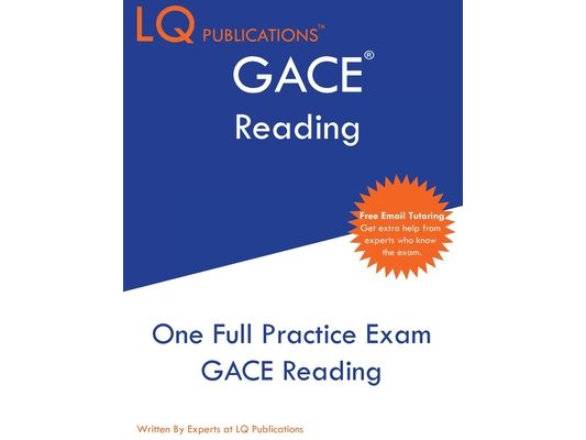 GACE Reading: One Full Practice Exam - Free Online Tutoring - Updated Exam Questions