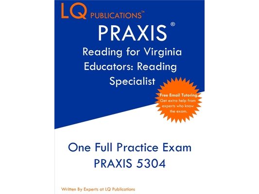 PRAXIS Reading for Virginia Educators Reading Specialist: One Full Practice Exam - Free Online Tutoring - Updated Exam Questions