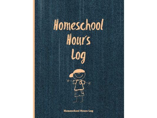 Homeschool Hours Log: Daily Record & Track Homeschooling Hours For Kids Book, Journal, Homeschoolers Logbook