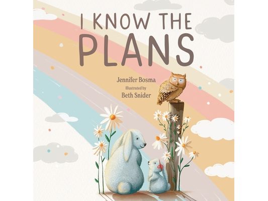I Know the Plans