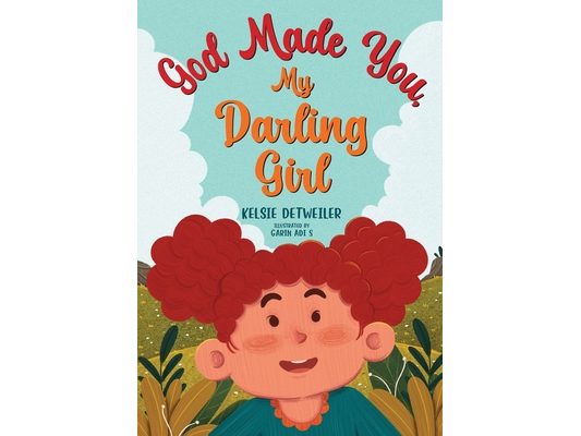 God Made You, My Darling Girl