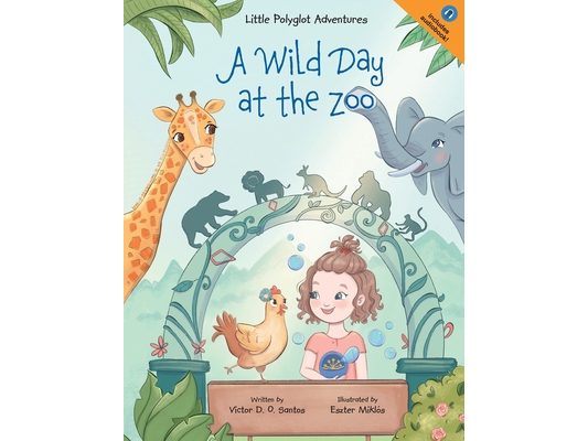 A Wild Day at the Zoo: Children's Picture Book