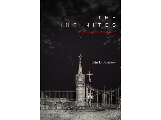 The Infinites: Not Everyone Stays Dead