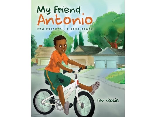 My Friend Antonio: New friends - A true story
