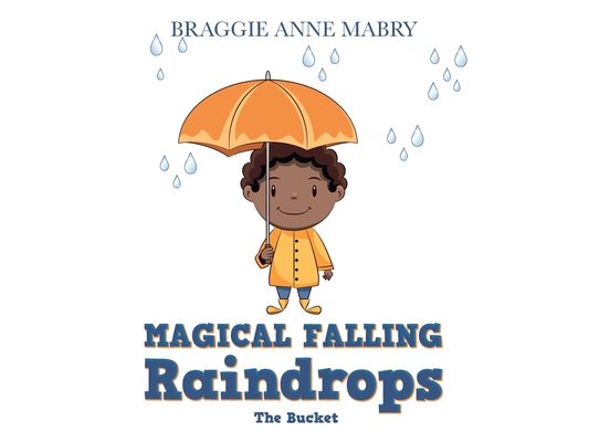 Magical Falling Raindrops: The Bucket