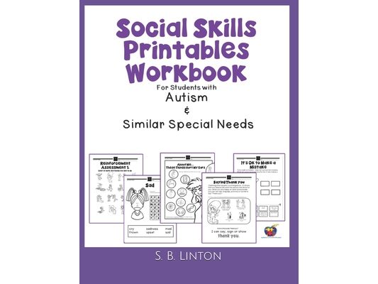 Social Skills Printables Workbook: For Students with Autism and Similar Special Needs
