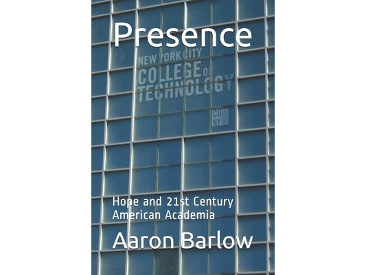 Presence: Hope and 21st Century American Academia