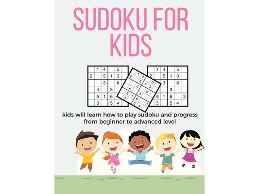 Sudoku for Kids: A collection of sudoku puzzles for kids to learn how to play from beginners to advanced level - Brain games for clever