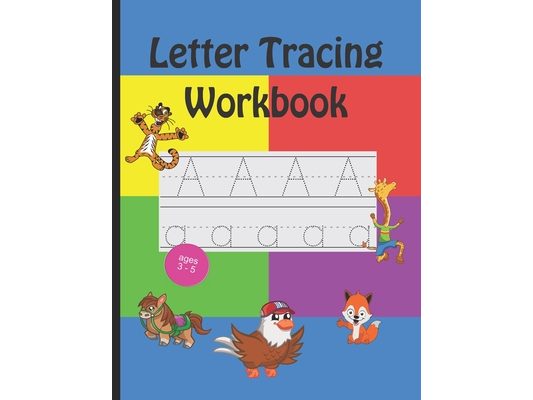 Letter Tracing Workbook: Handwriting Practice Book Preschool Kindergarten Kids Age 3-5