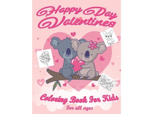 Valentine's Day Coloring Book for Kids: Lovely animals coloring books, Valentine's day coloring book, Baby books valentines day, Valentines day toddle