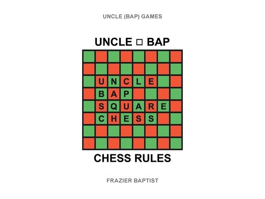 Uncle (Bap) Chess Rules
