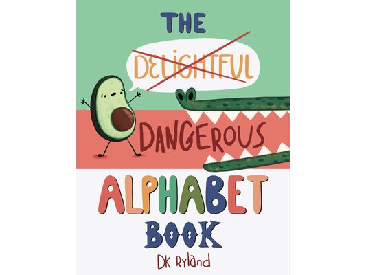 The Dangerous Alphabet Book