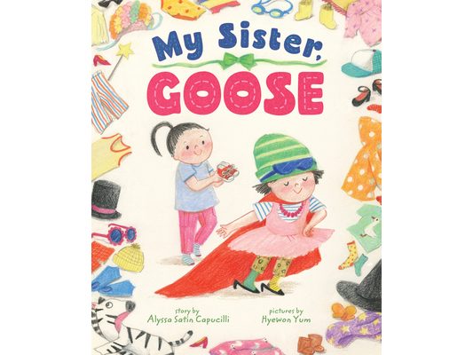 My Sister, Goose