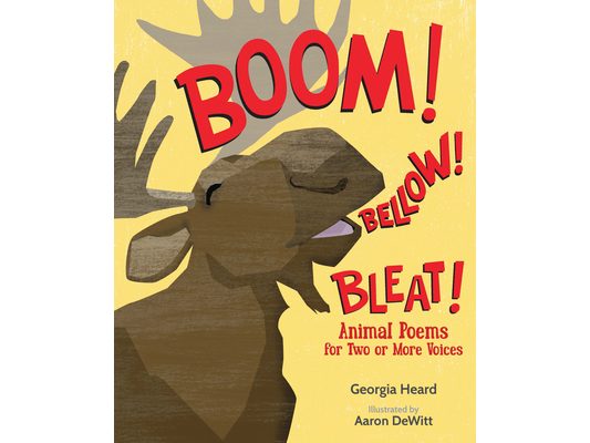 Boom! Bellow! Bleat!: Animal Poems for Two or More Voices